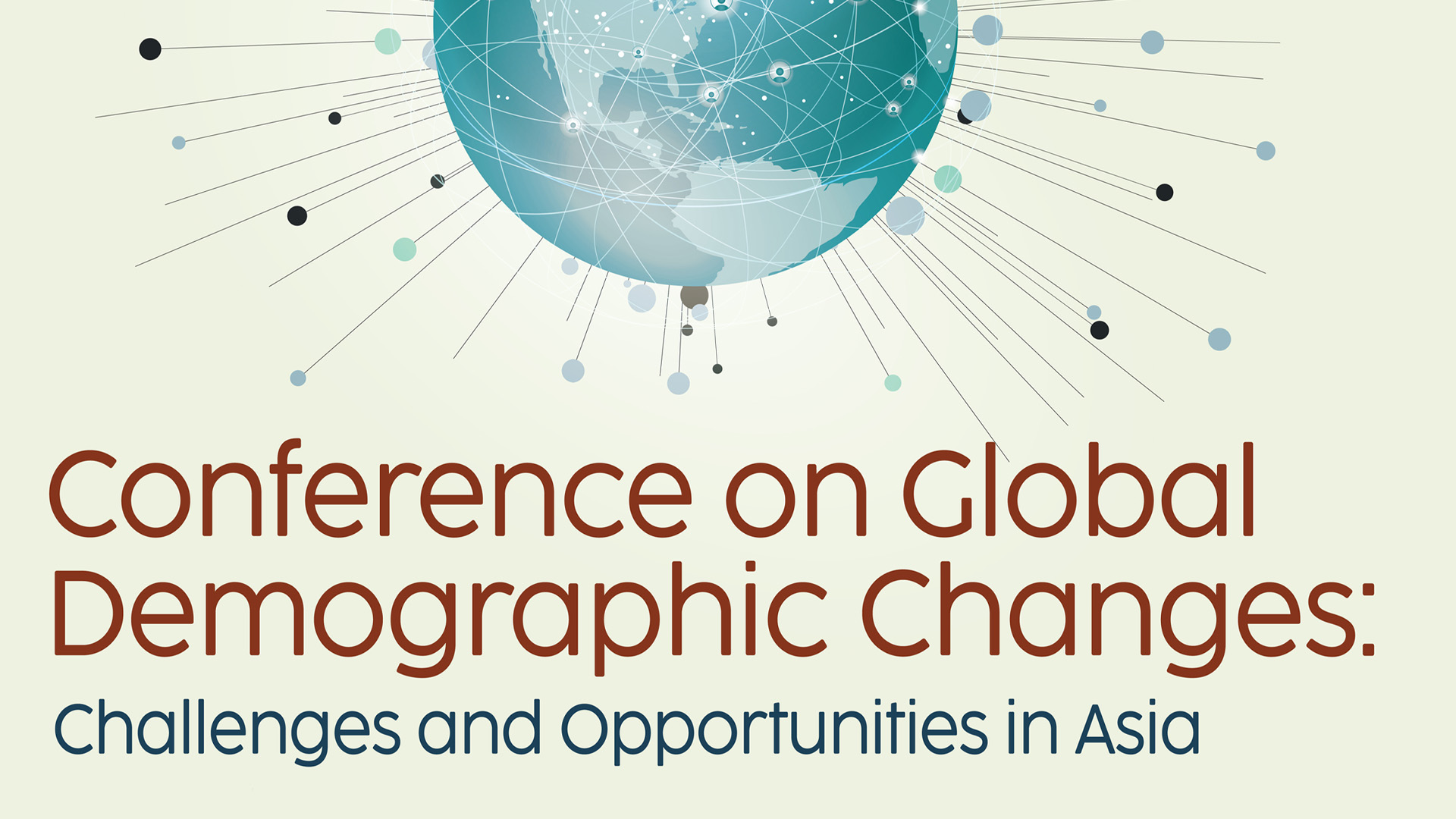 Conference on Global Demographic Changes: Challenges and Opportunities in Asia