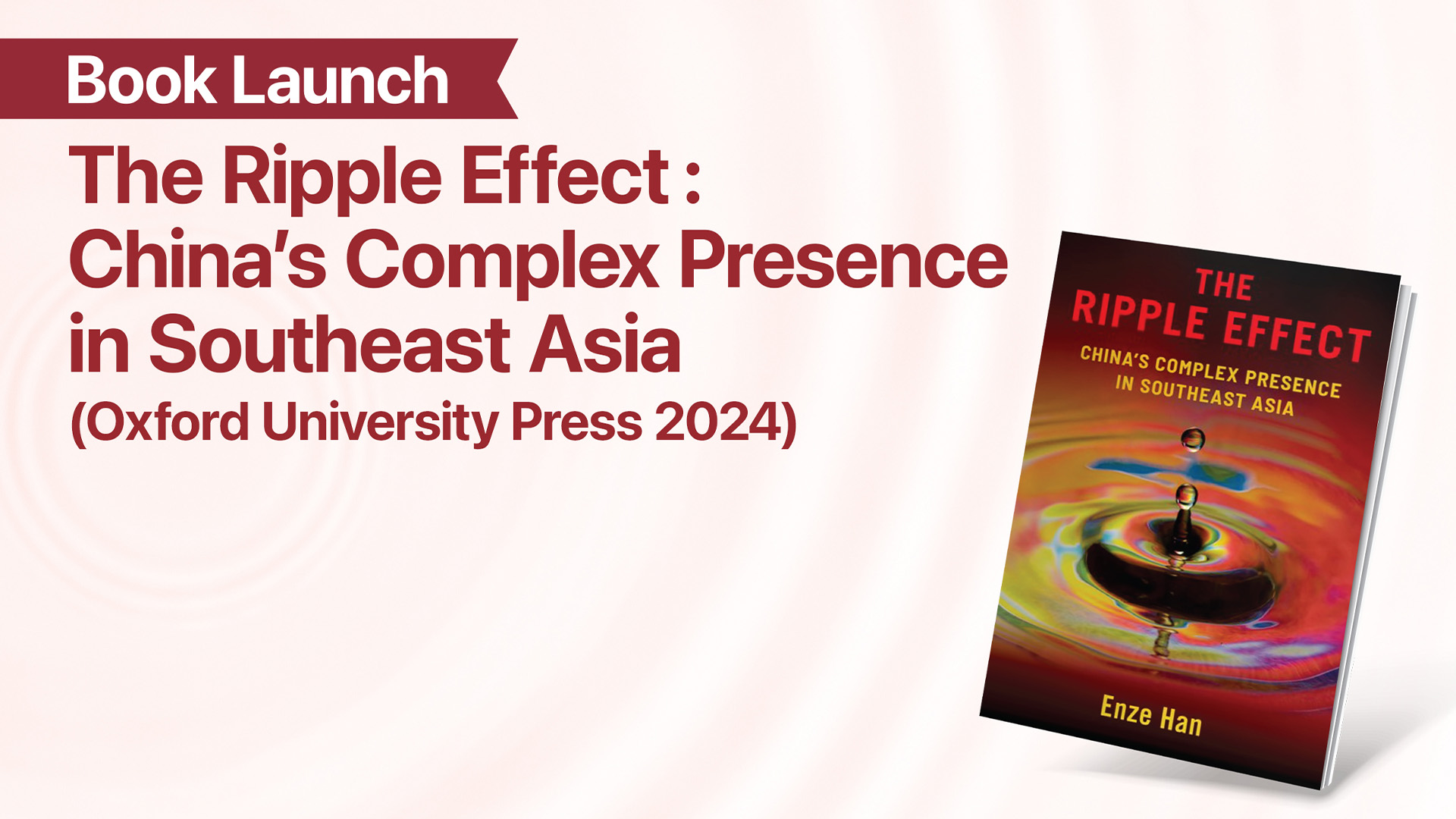 HKU Research Hub of Population Studies: The Ripple Effect: China’s Complex Presence in Southeast Asia